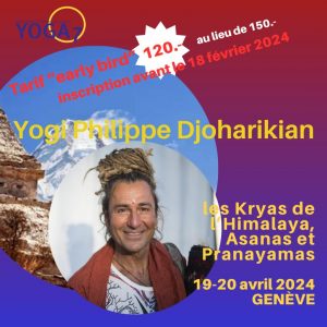 Himalayan Kriyas, Asanas and Pranayamas with Yogi Philippe Djoharikian – in French